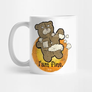 Broken Teddy Bear toy I'am fine Mug